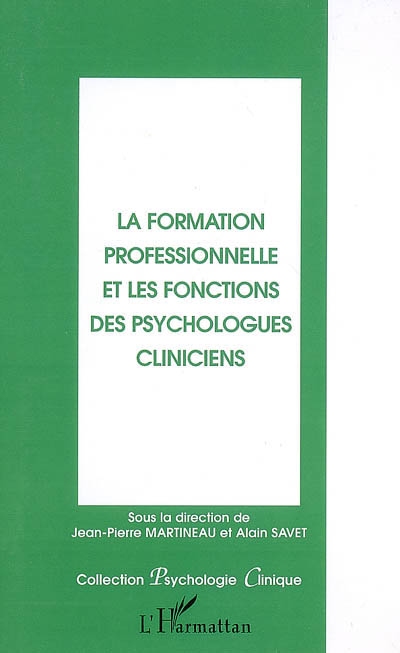 La formation professionnelle et les fonctions des psychologues cliniciens