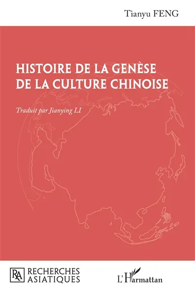 Histoire de la genèse de la culture chinoise