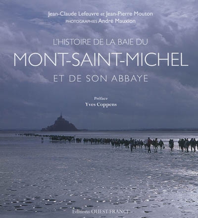 L'histoire de la baie du Mont-Saint-Michel et de son abbaye