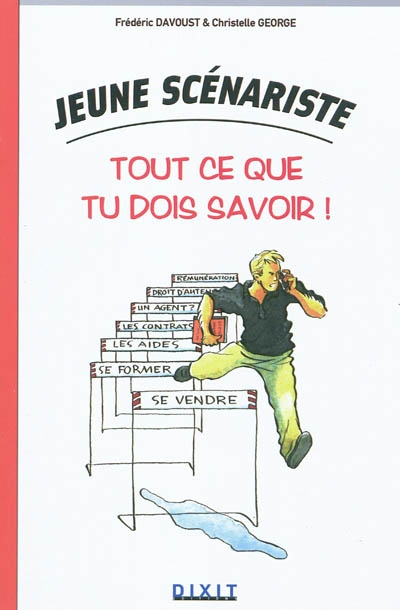 Jeune scénariste : tout ce que tu dois savoir !