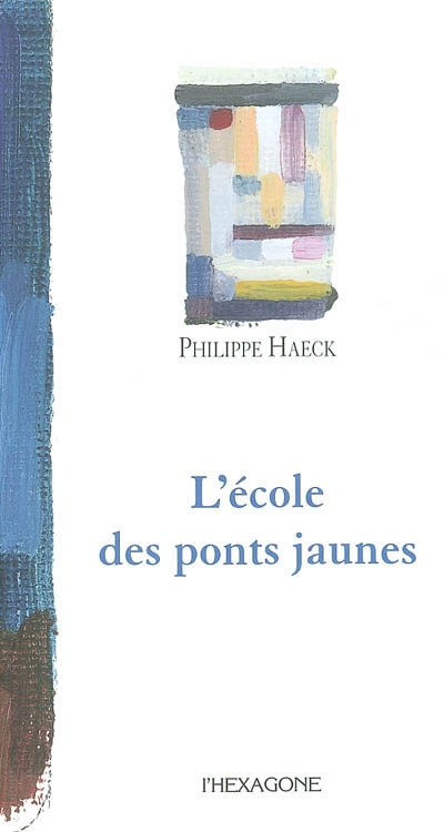 L'Ecole des ponts jaunes