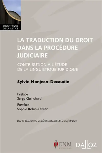 La traduction du droit dans la procédure judiciaire : contribution à l'étude de la linguistique juridique