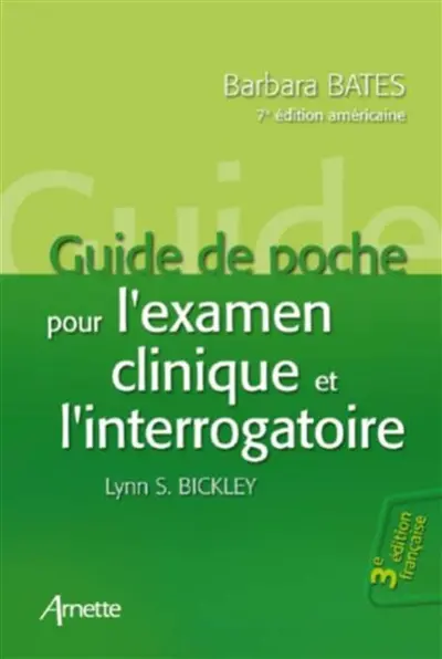Guide de poche pour l'examen clinique et l'interrogatoire