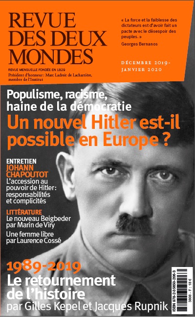 Revue des deux mondes, n° 12 (2019). Un nouvel Hitler est-il possible en Europe ? : populisme, racisme, haine de la démocratie