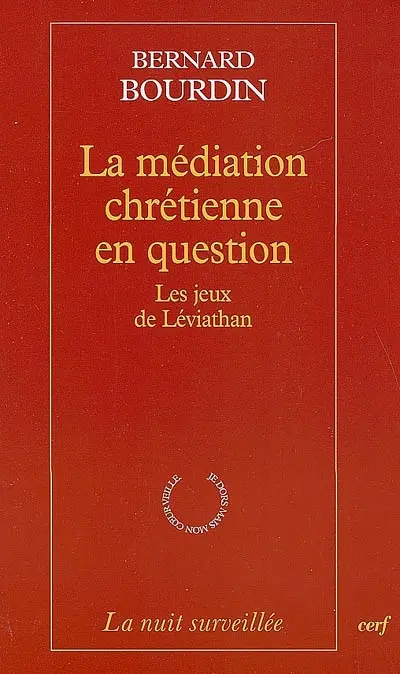 La médiation chrétienne en question : les jeux de Léviathan