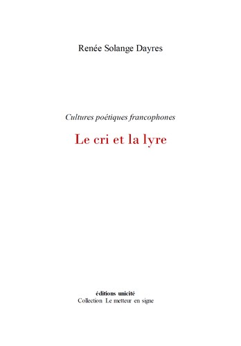 Le cri et la lyre : cultures poétiques francophones