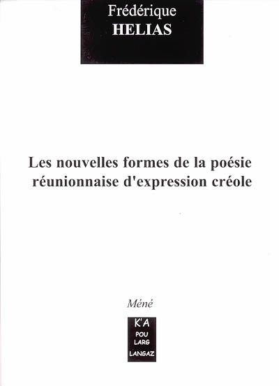 Les nouvelles formes de la poésie réunionnaise d'expression créole