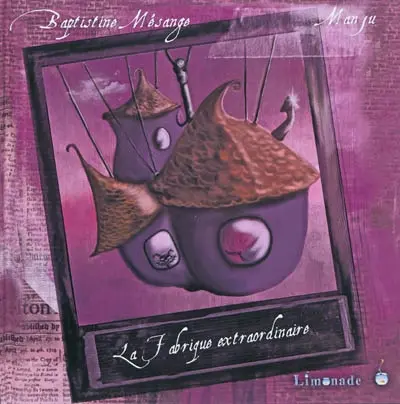 La fabrique extraordinaire