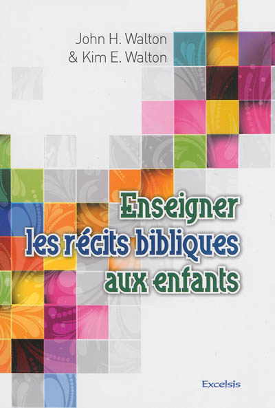 Enseigner les récits bibliques aux enfants