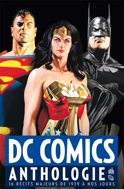 DC comics : anthologie : 16 récits majeurs de 1939 à nos jours