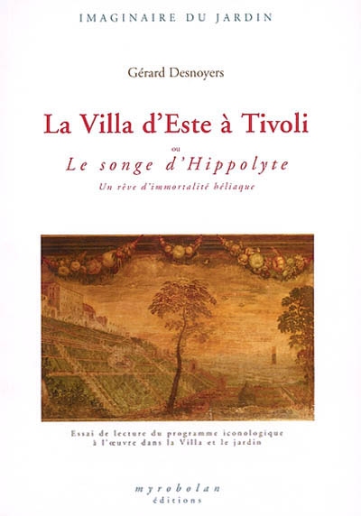 La villa d'Este à Tivoli ou Le songe d'Hippolyte : un rêve d'immortalité héliaque