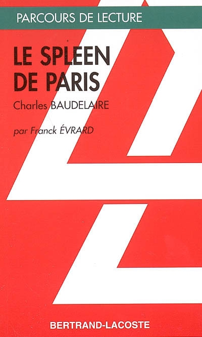 Le spleen de Paris de Charles Baudelaire