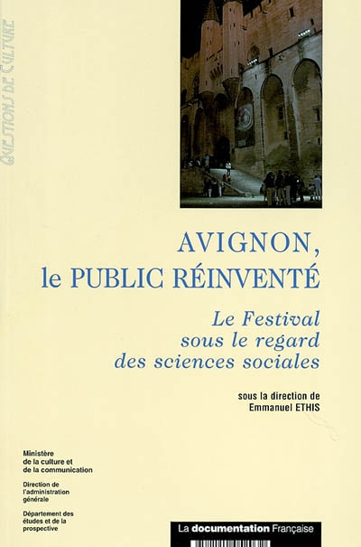 Avignon, le public réinventé : le Festival sous le regard des sciences sociales