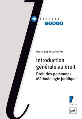 Introduction générale au droit : droit des personnes, méthodologie juridique