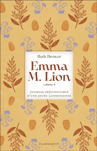 Emma M. Lion : journal préjudiciable d'une jeune Londonienne. Vol. 4