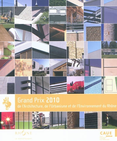 Grand prix 2010 de l'architecture, de l'urbanisme et de l'environnement du Rhône