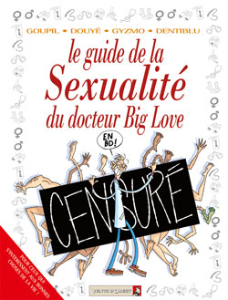 Docteur Big Love. Vol. 3. Le guide de la sexualité du docteur Big Love
