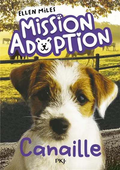 Mission adoption. Vol. 4. Canaille