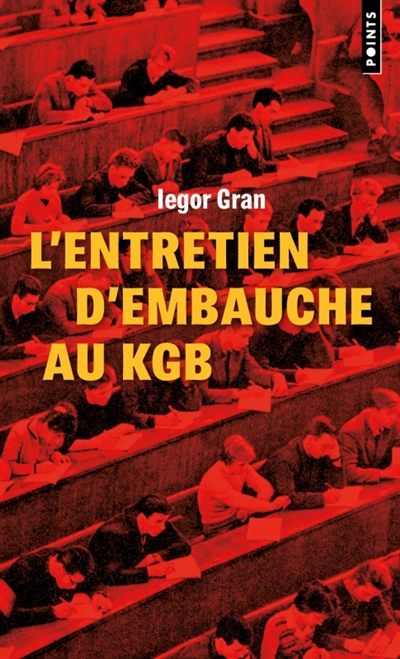 L'entretien d'embauche au KGB
