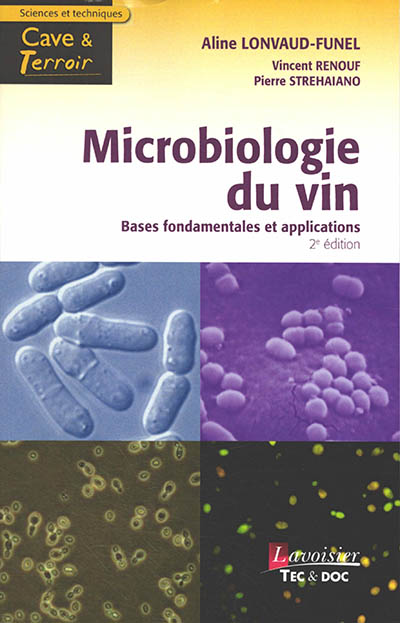Microbiologie du vin : bases fondamentales et applications