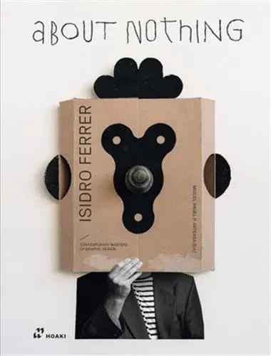 Isidro Ferrer About Nothing