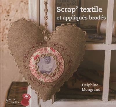 Scrap'textile et appliqués brodés