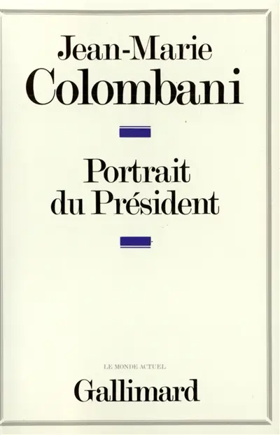 Portrait du président : le monarque imaginaire