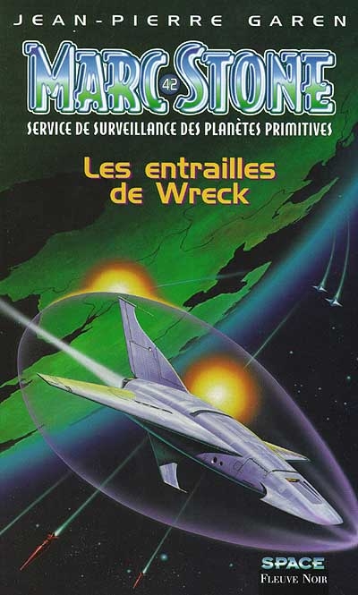 Marc Stone : service de surveillance des planètes primitives. Vol. 7. Les entrailles de Wreck