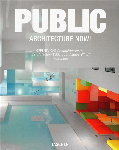 Public architecture now !. Offentliche Architektur Heute !. L'architecture publique d'aujourd'hui !