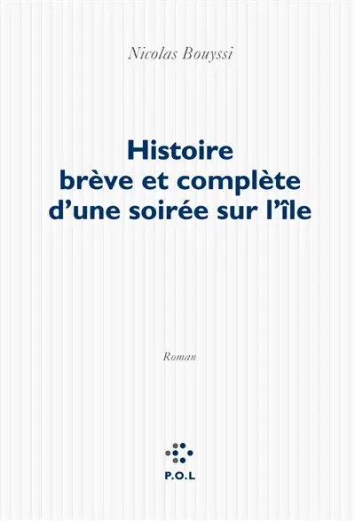 Histoire brève et complète d'une soirée sur l'île