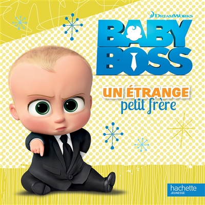 Baby Boss : un étrange petit frère