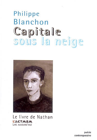 Capitale sous la neige : le livre de Nathan