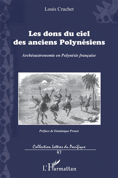 Les dons du ciel des anciens Polynésiens : archéoastronomie en Polynésie française