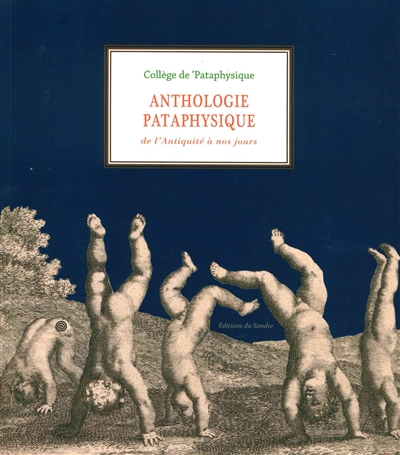 Anthologie pataphysique : de l'Antiquité à nos jours