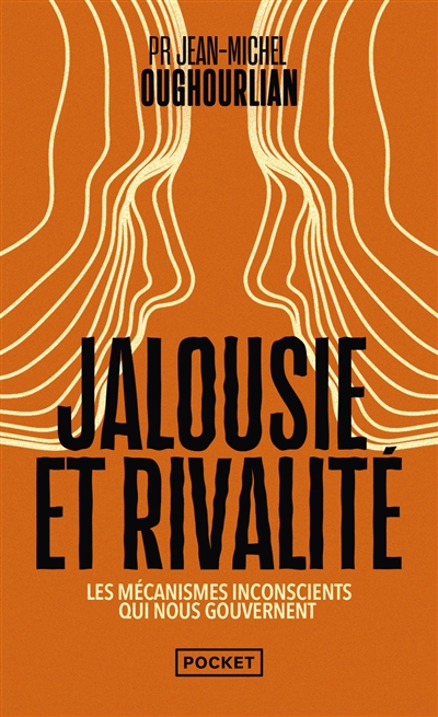Jalousie et rivalité : les mécanismes inconscients qui nous gouvernent