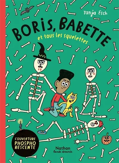 Boris, Babette et tous les squelettes