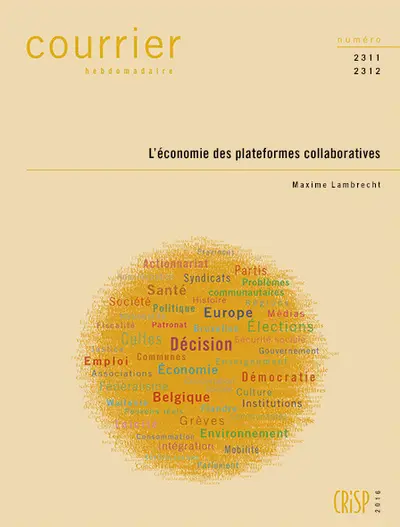 Courrier hebdomadaire, n° 2311-2312. L'économie des plateformes collaboratives