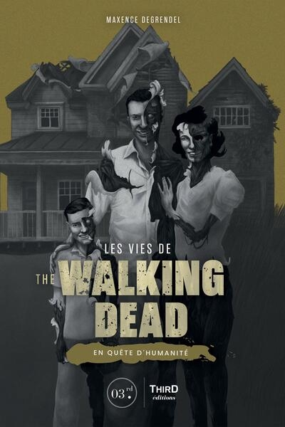 Les vies de The walking dead : en quête d'humanité