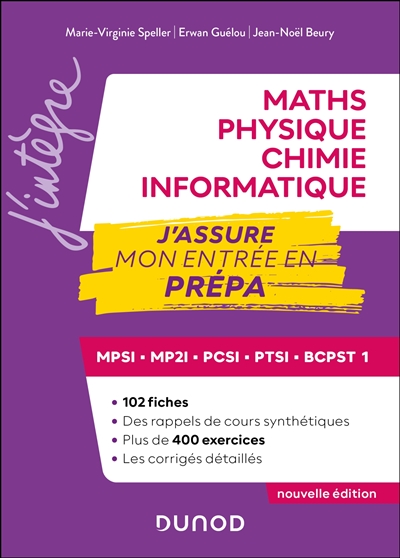 Maths, physique chimie, informatique : MPSI, MP2I, PCSI, PTSI, BCPST 1 : j'assure mon entrée en prépa