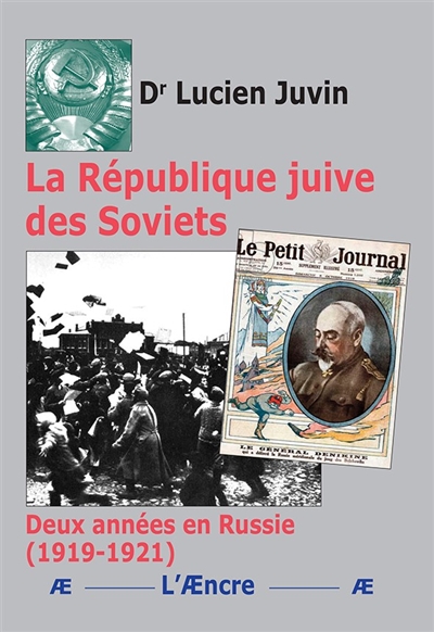 La république juive des Soviets : deux années en Russie (1919-1921)