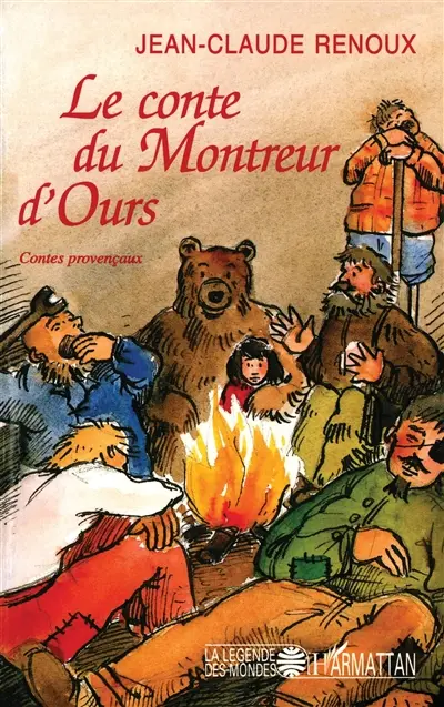 Le Conte du montreur d'ours : et autres contes de Provence et du Languedoc