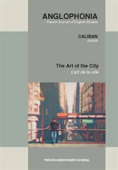 Anglophonia, n° 25. The art of the city. L'art de la ville