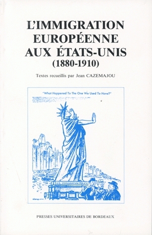 L'Immigration européenne aux Etats-Unis : 1880-1910
