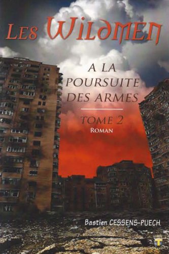 Les Wildmen. Vol. 2. A la poursuite des armes