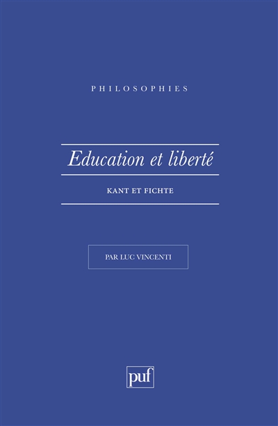 Philosophies Education et Liberte Kant et Fichte