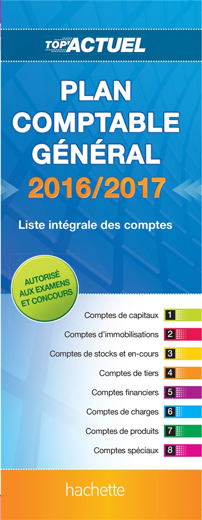 Plan comptable général : 2016-2017 : liste intégrale des comptes