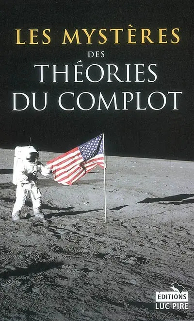 Les mystères des théories du complot
