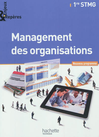 Management des organisations, 1re STMG : nouveau programme : format compact