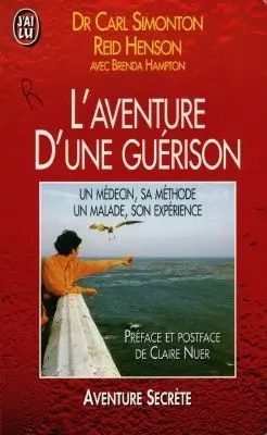 L'aventure d'une guérison