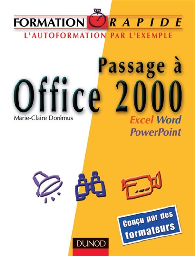 Passage à Office 2000 : Word, Excel, PowerPoint